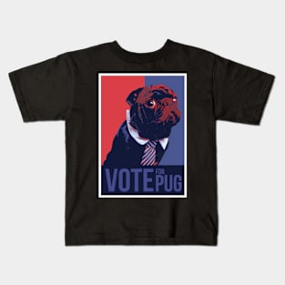 vote fot pug!! Kids T-Shirt